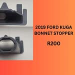2019 Ford Kuga Bonnet Stopper